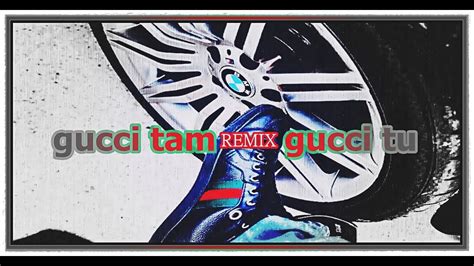 gucci tam|The Meaning Behind The Song: Gucci tam Gucci tu by T.W.R..